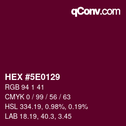 Color code: HEX #5E0129 | qconv.com