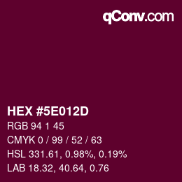 Color code: HEX #5E012D | qconv.com