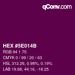カラーコード: HEX #5E014B | qconv.com
