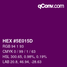 カラーコード: HEX #5E015D | qconv.com