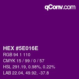 カラーコード: HEX #5E016E | qconv.com