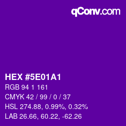 Color code: HEX #5E01A1 | qconv.com