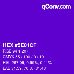 カラーコード: HEX #5E01CF | qconv.com