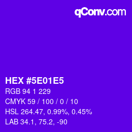 カラーコード: HEX #5E01E5 | qconv.com