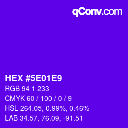 Color code: HEX #5E01E9 | qconv.com