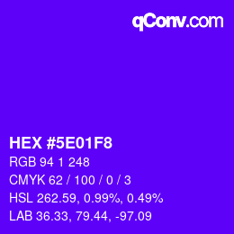 Color code: HEX #5E01F8 | qconv.com