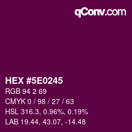 Color code: HEX #5E0245 | qconv.com
