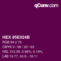 カラーコード: HEX #5E024B | qconv.com