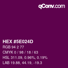 カラーコード: HEX #5E024D | qconv.com