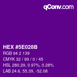 カラーコード: HEX #5E028B | qconv.com