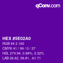 カラーコード: HEX #5E02A0 | qconv.com
