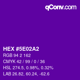 颜色代码: HEX #5E02A2 | qconv.com