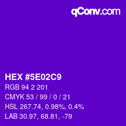 カラーコード: HEX #5E02C9 | qconv.com