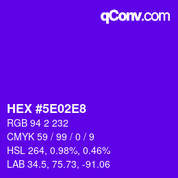 カラーコード: HEX #5E02E8 | qconv.com