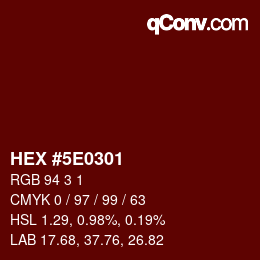 Color code: HEX #5E0301 | qconv.com