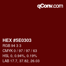 Color code: HEX #5E0303 | qconv.com