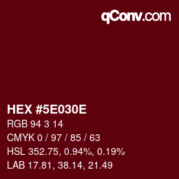 Color code: HEX #5E030E | qconv.com