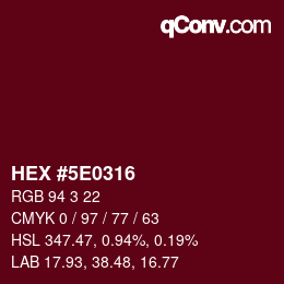 Color code: HEX #5E0316 | qconv.com