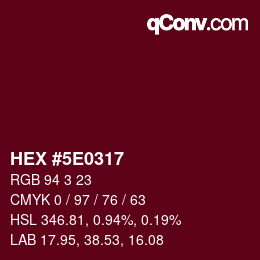 Color code: HEX #5E0317 | qconv.com