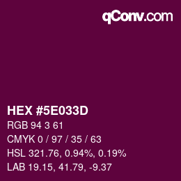 Color code: HEX #5E033D | qconv.com