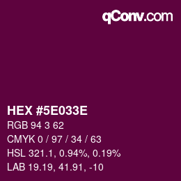 Farbcode: HEX #5E033E | qconv.com