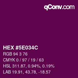 颜色代码: HEX #5E034C | qconv.com