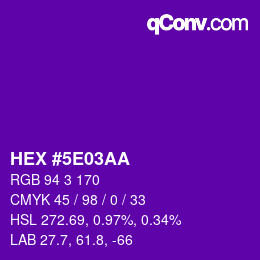 カラーコード: HEX #5E03AA | qconv.com