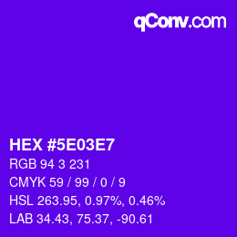 Color code: HEX #5E03E7 | qconv.com