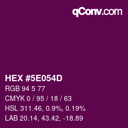 カラーコード: HEX #5E054D | qconv.com