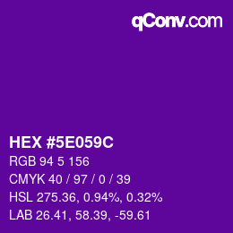 カラーコード: HEX #5E059C | qconv.com