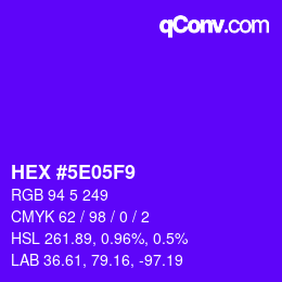 Color code: HEX #5E05F9 | qconv.com