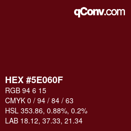 Color code: HEX #5E060F | qconv.com