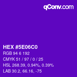 カラーコード: HEX #5E06C0 | qconv.com