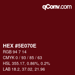 Color code: HEX #5E070E | qconv.com