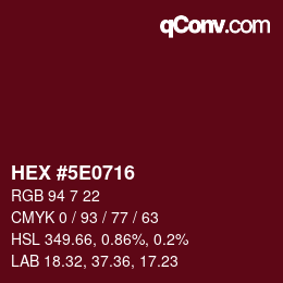 Color code: HEX #5E0716 | qconv.com