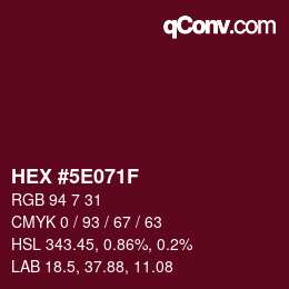 Color code: HEX #5E071F | qconv.com