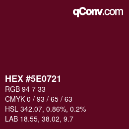 Color code: HEX #5E0721 | qconv.com