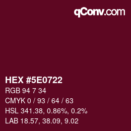 Code couleur: HEX #5E0722 | qconv.com