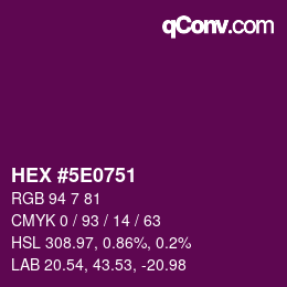 Color code: HEX #5E0751 | qconv.com