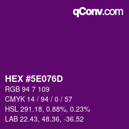 カラーコード: HEX #5E076D | qconv.com