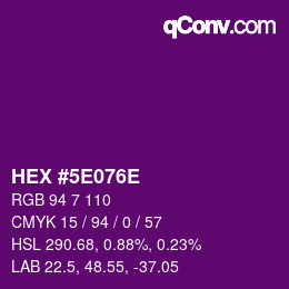 Color code: HEX #5E076E | qconv.com