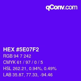 Color code: HEX #5E07F2 | qconv.com