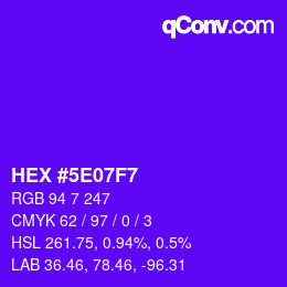 カラーコード: HEX #5E07F7 | qconv.com