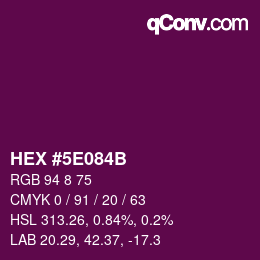 Color code: HEX #5E084B | qconv.com