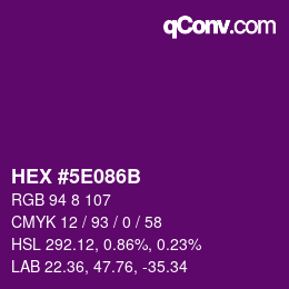 Farbcode: HEX #5E086B | qconv.com