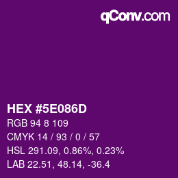 カラーコード: HEX #5E086D | qconv.com