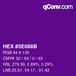 カラーコード: HEX #5E088B | qconv.com