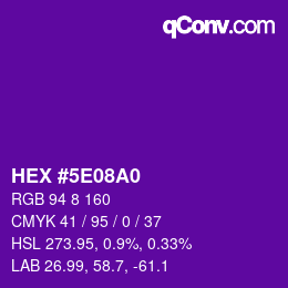 颜色代码: HEX #5E08A0 | qconv.com