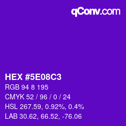 カラーコード: HEX #5E08C3 | qconv.com