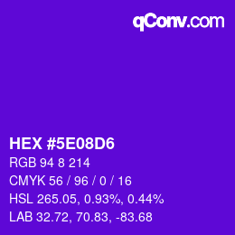 カラーコード: HEX #5E08D6 | qconv.com